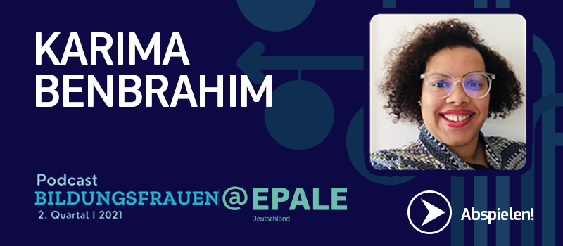 Podcast Bildungsfrauen at EPALE Karima Benbrahim