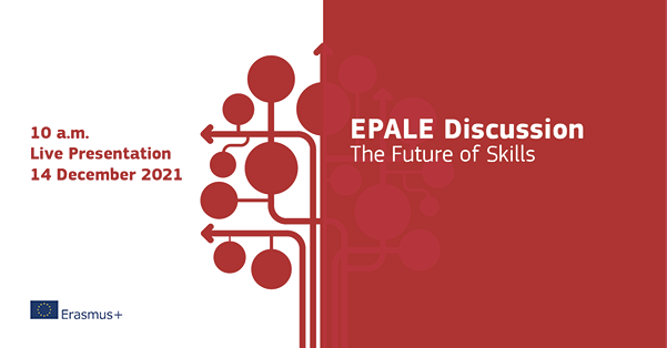 Have your say about the Future of Skills at our upcoming EPALE discussion!