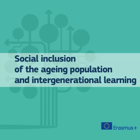 Social inclusion of the ageing population and intergenerational learning.
