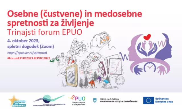 13. Forum EPUO: Osebne (čustvene) in medosebne spretnosti za življenje Pasica foruma o osebnih (čustvene) in medosebnih spretnostih za življenje.