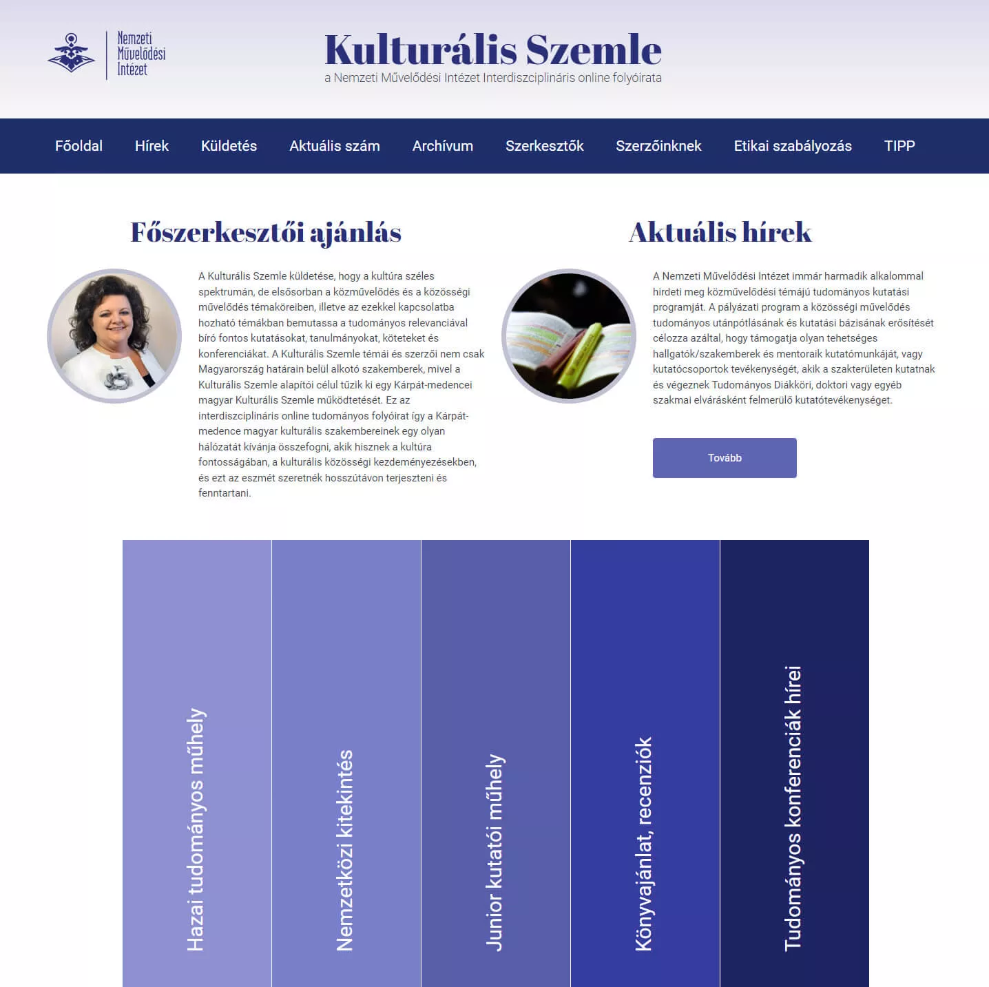 Kulturális szemle, forrás Nemzeti Művelődési Intézet Kulturális szemle, forrás Nemzeti Művelődési Intézet.