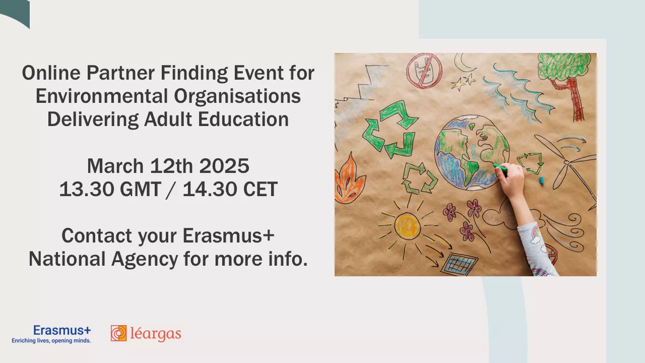 Online Partner Finding Event for Environmental Orgs Online Partner Finding Event for Environmental Organisations Delivering Adult Education March 12t...