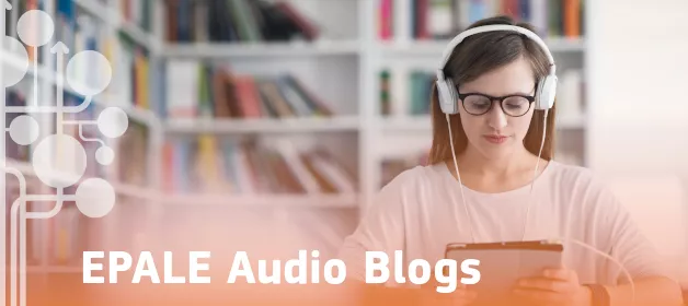Mit Audio-Blogs EPALE hören statt lesen.