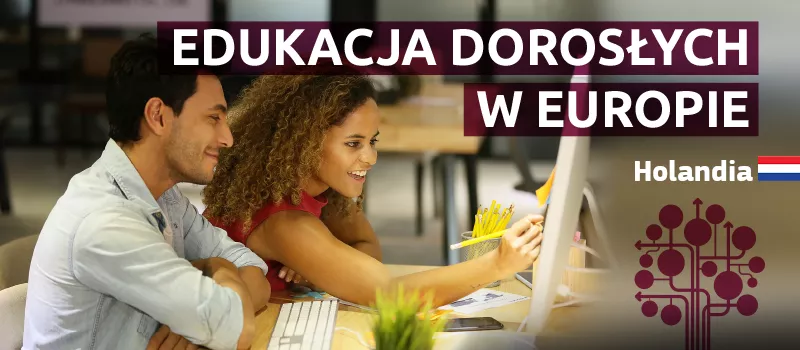 Edukacja dorosłych w Europie: Holandia Edudoroslych_800x350_20210201_holandia