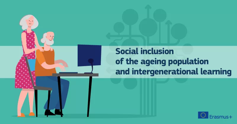 EPALE discussion: social inclusion of the ageing population and intergenerational learning .