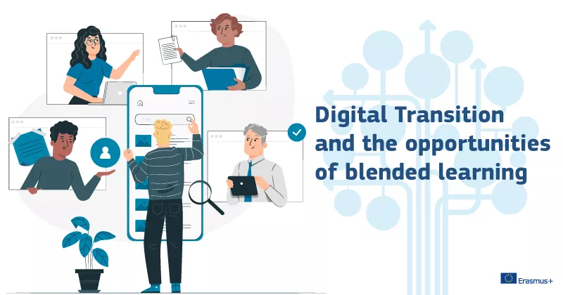 Digital Transition and the opportunities of blended learning.