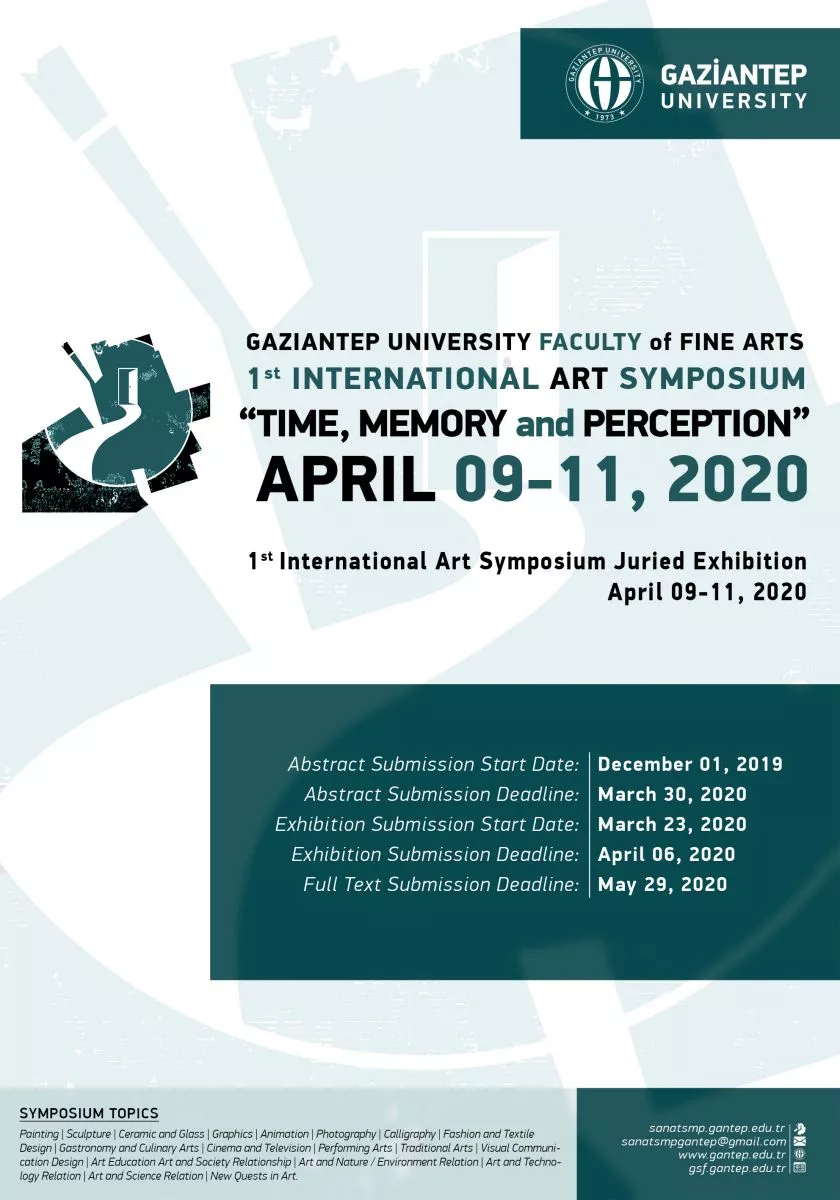 1ST INTERNATIONAL ART SYMPOSIUM: TIME, MEMORY AND PERCEPTION 1ST INTERNATIONAL ART SYMPOSIUM: TIME, MEMORY AND PERCEPTION.