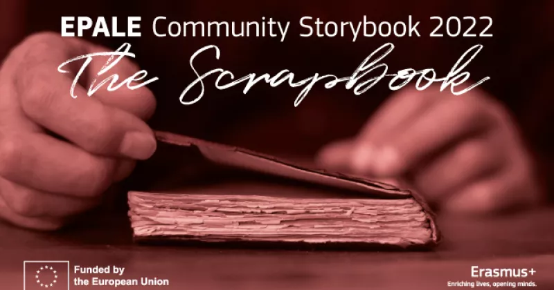 The Scrapbook: EPALE Community Storybook 2022.