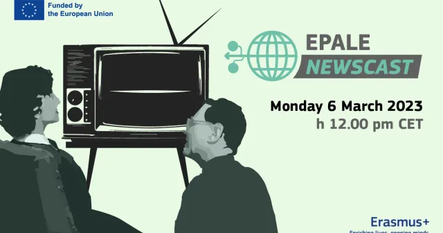 EPALE newscast 6 March 2023.