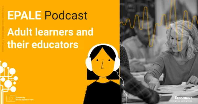 EPALE Podcast Adult learners and their educators.