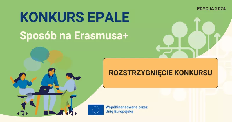 Baner z napisem: Konkurs EPALE> Sposób na Erasmusa+. Rozstrzygnięcie konkursu.