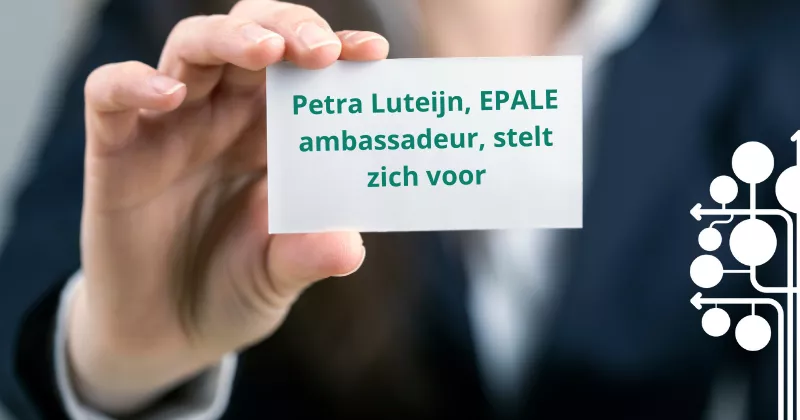 Petra Luteijn EPALE ambassadeur.