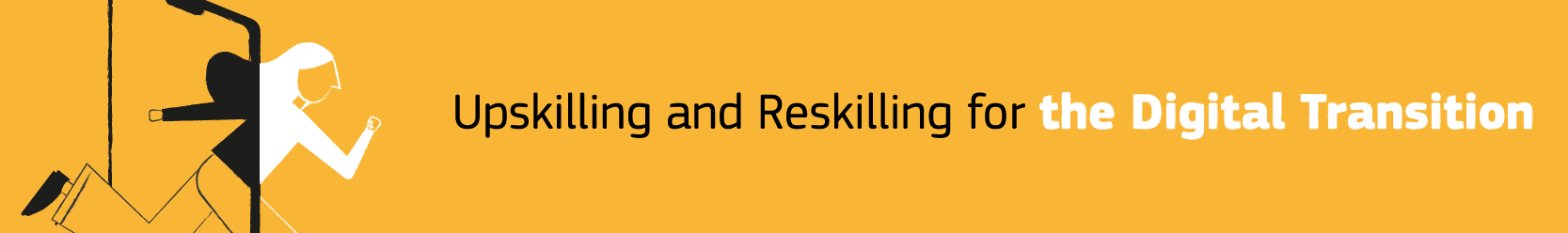  Upskilling and Reskilling for the Digital Transition